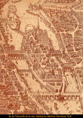 Ile de france/Ile de la cite, drawing by Melchoir Tarvernier 1630