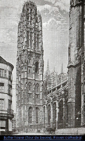 Butter tower - Tour beurre, Rouen cathedral