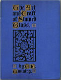 The art and craft of stained glass by E. W. Twining