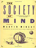 The Society of Mind