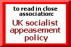 to read in association: UK socialist appeasement policy